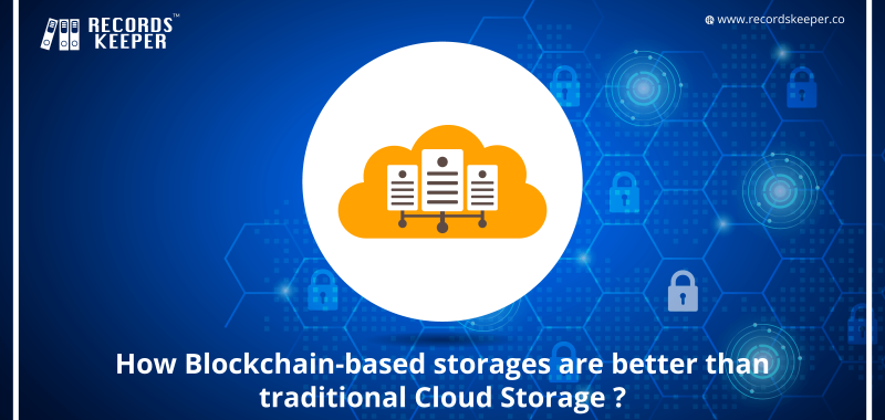How Blockchain-based storages are better than traditional Cloud Storage?