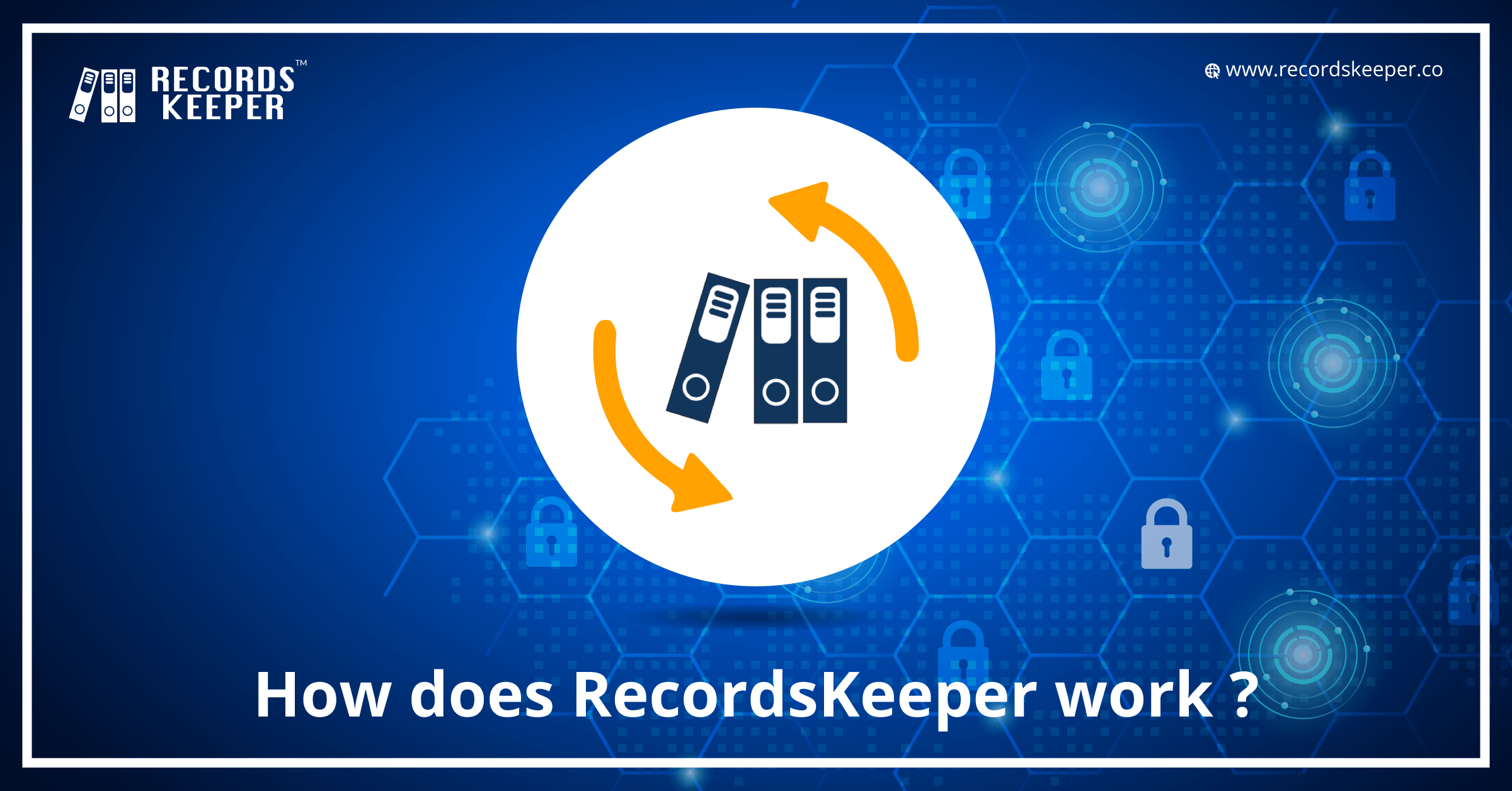 How does RecordsKeeper work?