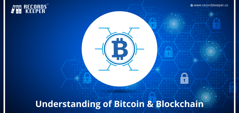 Understanding of Bitcoin & Blockchain