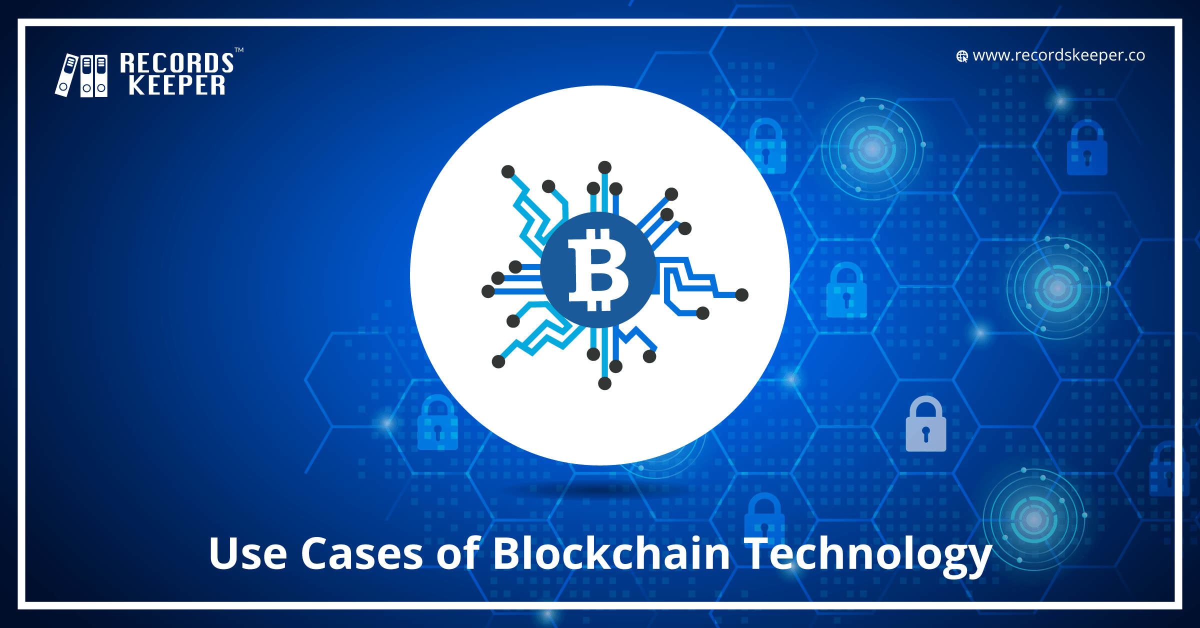 Use Cases of Blockchain Technology
