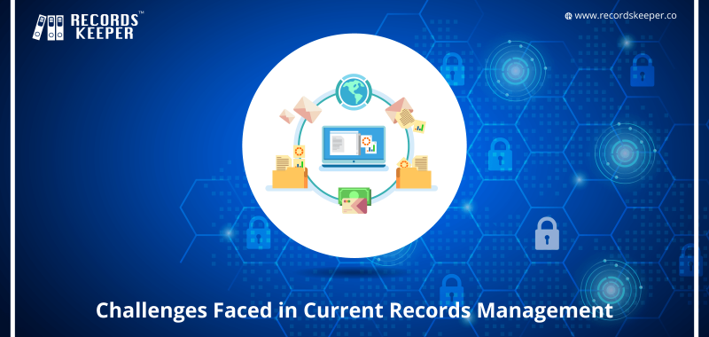 Challenges Faced By Current Record Management