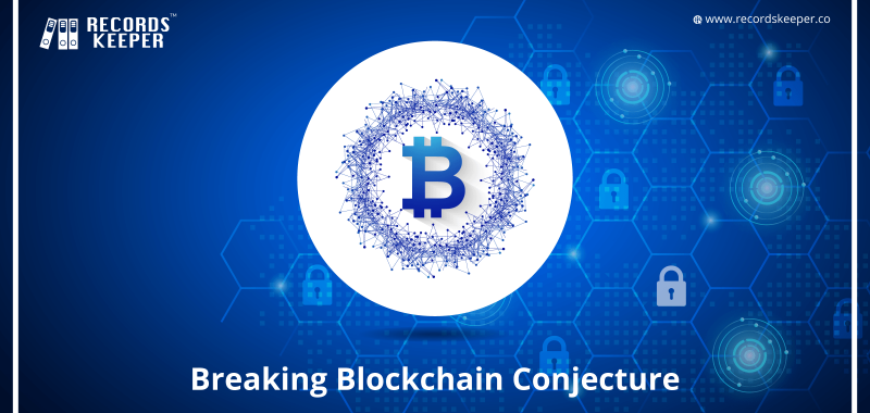 Breaking Blockchain Conjecture