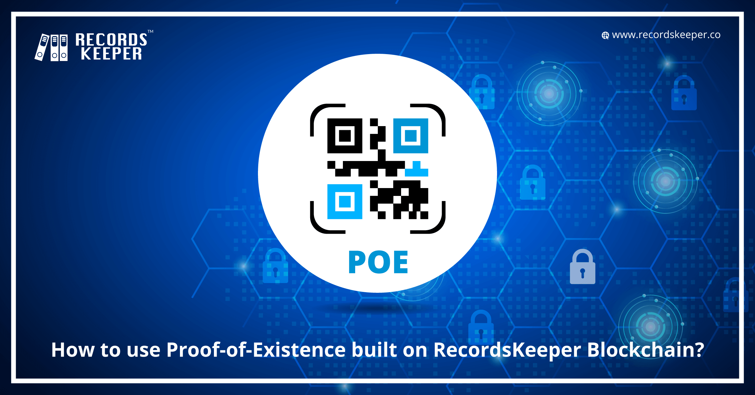How to use Proof-of-Existence built on RecordsKeeper Blockchain?