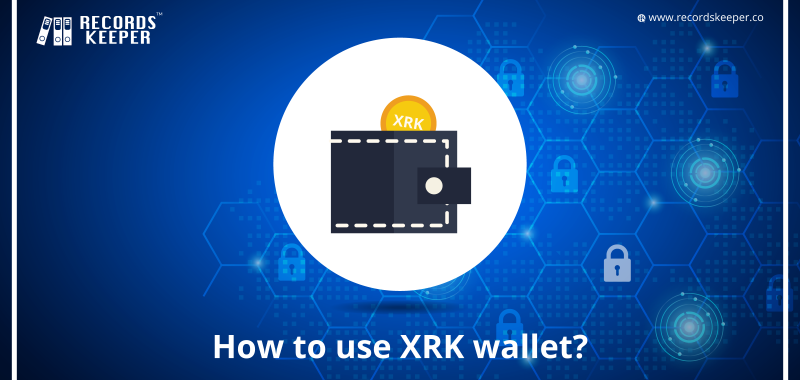 How to use XRK Wallet?