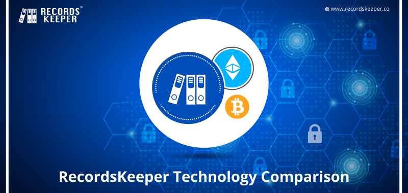 RecordsKeeper Technology Comparison