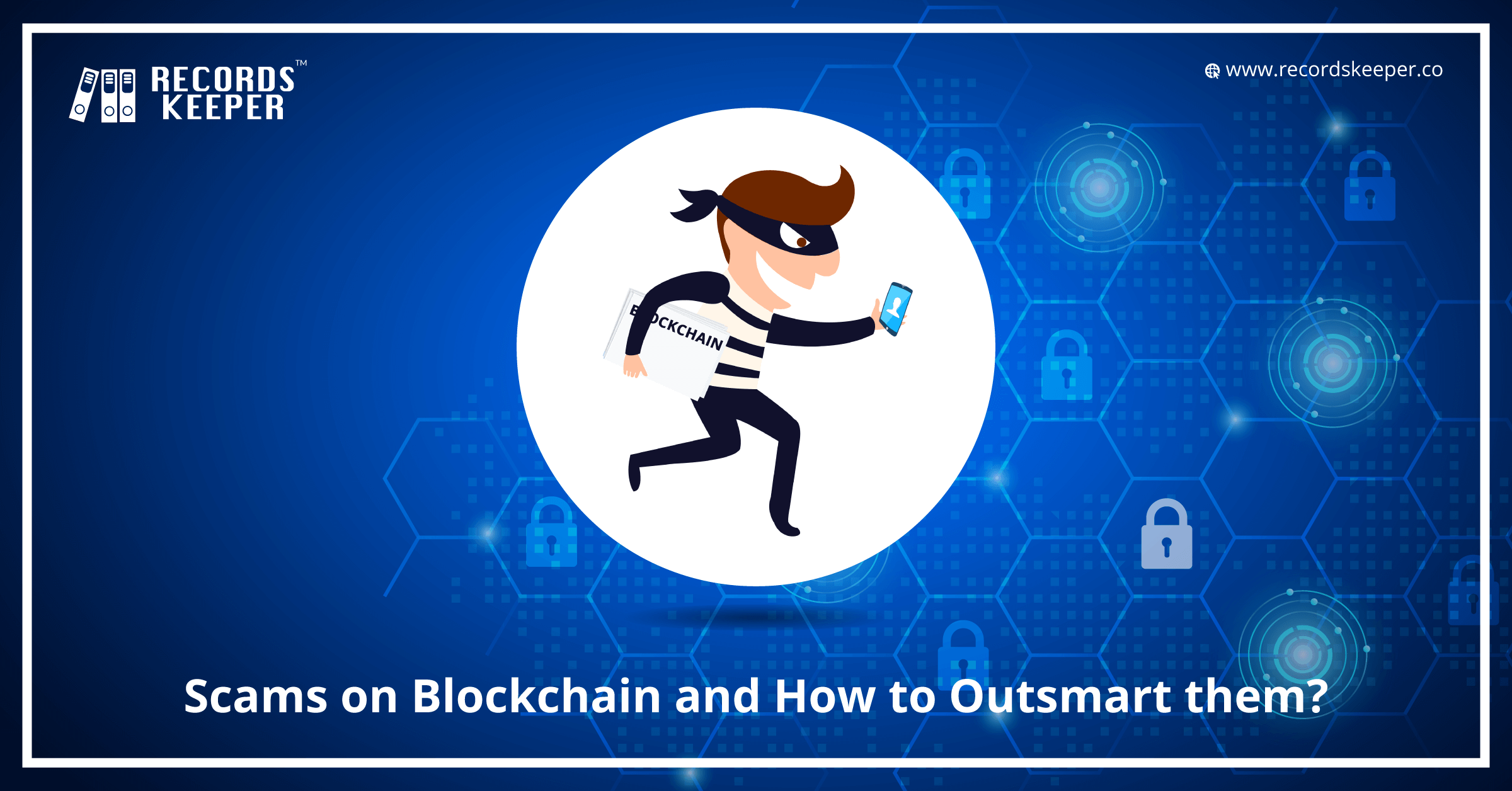 Scams on Blockchain and How to Outsmart Them